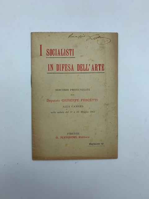 I socialisti in difesa dell'arte. Discorsi pronunziati...alla Camera nelle sedute del 17 e 20 maggio 1902